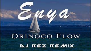 Enya  Orinoco Flow DJ Rez Remix [upl. by Esli]