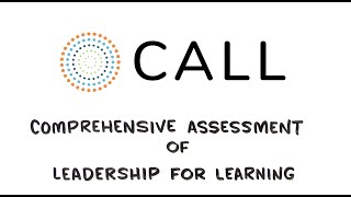 The Comprehensive Assessment of Leadership for Learning CALL [upl. by Buckden]