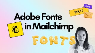 Using Adobe Fonts in Mailchimp  Easy 2 Min Tutorial [upl. by Aelc285]