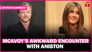 James McAvoy shares awkward encounter with celebrity crush Jennifer Aniston [upl. by Holle107]