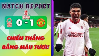 NOTTINGHAM FOREST 0–1 MAN UTD CHIẾN THẮNG BẰNG MÁU TƯƠI HẸN GẶP LIVERPOOL TẠI TỨ KẾT FA CUP [upl. by Razec]