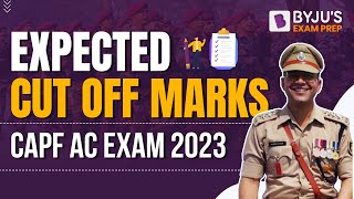 CAPF AC 2023 Exam Expected Cut Off  CAPF AC Exam Cut off  CAPF AC Exam Analysis [upl. by Celinda]