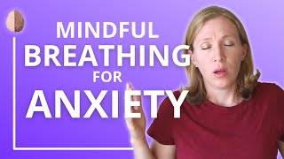 Mindful Breathing for Anxiety Anxiety Skill 29 [upl. by Jemina]