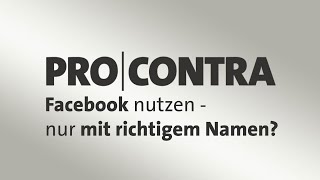 Pro und Contra Facebook nutzen  nur mit richtigem Namen [upl. by Zul]