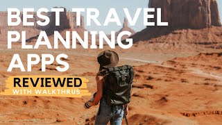 Best Travel Planning Apps Thorough Reviews of TripAdvisor Travel Mapper Wanderlog Tripit amp More [upl. by Lenka]