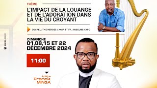 L’IMPACT DE LA LOUANGE ET DE L’ADORATION QUAND ET OÙ DEVONSNOUS LOUER DIEU  Ap Franck M MINGA [upl. by Etnoved]