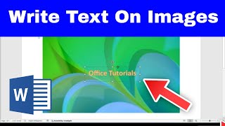 How to WRITE TEXT Over IMAGES in WORD Easy Tutorial [upl. by Haas359]