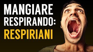 RESPIRIANI  La dieta più assurda del mondo [upl. by Ezara]