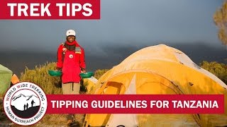 Tipping Guidelines Climbing Kilimanjaro  How to Tip Your Guides  Trek Tips [upl. by Ahsilla]