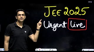 JEE Main 2025 Urgent LIVE [upl. by Etnahsal]