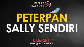 Karaoke Sally Sendiri  Peterpan HQ Audio [upl. by Crysta]