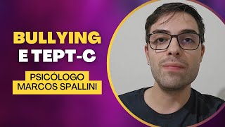 Bullying e transtorno de estresse póstraumático complexo TEPTC [upl. by Stalk3]