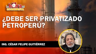 ¿DEBE SER PRIVATIZADO PETROPERÚ [upl. by Idnir]