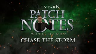 Lost Ark Patch Notes with Henry Chase the Storm [upl. by Kazmirci]