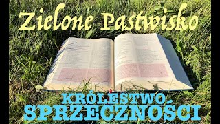 Zielone Pastwisko 22012024 quotKRĂ“LESTWO SPRZECZNOĹšCIquot  Mk 3 2230  o Piotr Kleszcz OFM Conv [upl. by Aimaj]