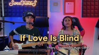 If Love Is Blind  Tiffany  Sweetnotes Music Cover [upl. by Lednyk]