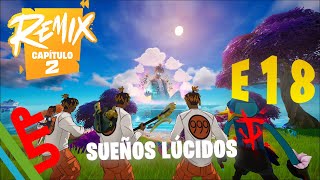 SUEÑOS LÚCIDOS  FORTNITE  REMIX E18 [upl. by Accebor]