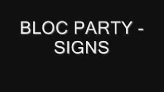 Bloc Party  Signs [upl. by Hakon]