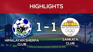 Himalayan Sherpa Club Vs Sankata Club  Highlights  Martyrs Memorial A Division League [upl. by Ahseka]