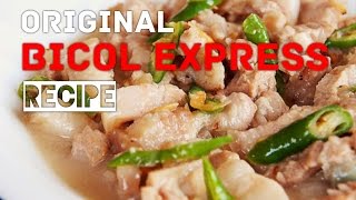 Original Bicol Express Recipe HD [upl. by Joletta213]