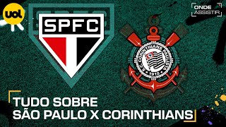 SÃO PAULO X CORINTHIANS ONDE ASSISTIR TRANSMISSÃO AO VIVO E HORÁRIO PELO BRASILEIRÃO [upl. by Doris]