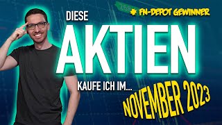 Diese AKTIEN kaufe ich JETZT für 1000 € November 2023 📈💰 Aktien kaufen November 2023 [upl. by Ahsirpac909]