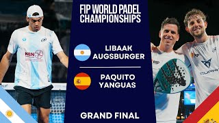 UNBELIEVABLE FINAL  LibaakAugsburger VS PaquitoYanguas  WORLD PADEL CHAMPIONSHIPS 2024  FINAL [upl. by Emse]