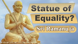 What is Statue of Equality Ramanuja  Inspirational Personality Sri Ramanujacharya  Madhavas [upl. by Ashraf432]