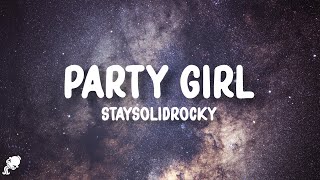 StaySolidRocky  Party Girl Lyrics [upl. by Naujyt]