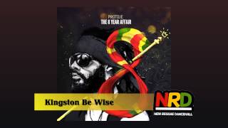 Protoje  Kingston Be Wise [upl. by Cressy]