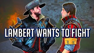 Lambert Wants to Fight Geralt amp Eskel Witcher3 Rare Dialogue [upl. by Pruter]