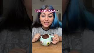 TORTA IN TAZZA ☕️ [upl. by Mauricio]