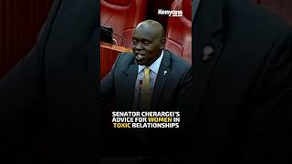 Senator Cherargei’s advice for women in toxic relationships [upl. by Enelyahs167]