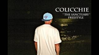 Colicchie quot The Sanctuary quot Freestyle [upl. by Ytirahs632]