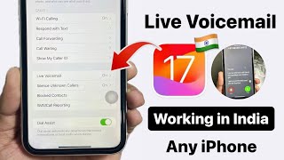 Enable iOS 17 Voice Mail feature on any iPhone in India  Now Live Voice Mail Working in India [upl. by Elsey]