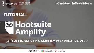 TUTORIAL HOOTSUITE AMPLIFY 2019 [upl. by Emyle]