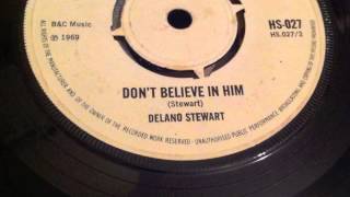 Dont Believe Him Delano Stewart [upl. by Assetnoc]