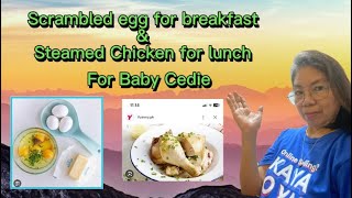 How to make Scrambled egg for Baby Cedie’s breakfast amp steamed chicken amp potatoe for lunch 😋😋😋 [upl. by Nerhe]