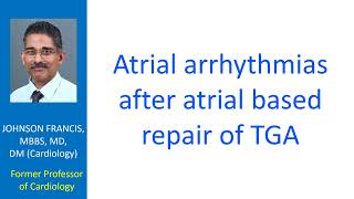 Atrial arrhythmias after atrial based repair of TGA [upl. by Ained509]