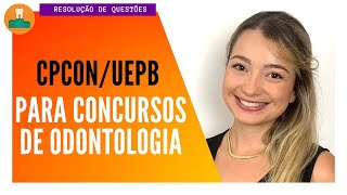 BANCA CPCONUEPB CONTEÚDOS MAIS COBRADOS NA ODONTOLOGIA [upl. by Atiz252]