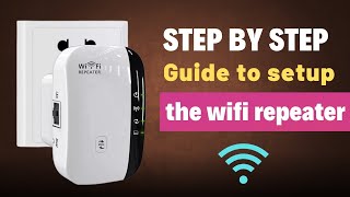 Step by Step Guide to setup the WiFi Repeater [upl. by Salesin547]