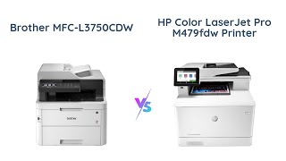 Brother MFCL3750CDW vs HP Color LaserJet Pro M479fdw [upl. by Einhorn]