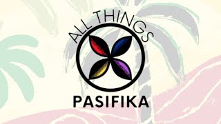 All Things Pasifika [upl. by Nedak942]