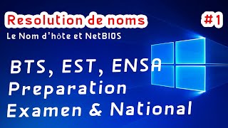 Windows  Résolution de noms  Le Nom dhôte et NetBIOS  Préparation Examens amp National darija [upl. by Nahtaoj]