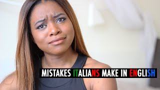 MISTAKES ITALIANS MAKE IN ENGLISH [upl. by Annatnas516]