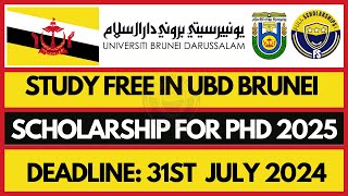 Brunei Scholarships  UBD Graduate Research Scholarships 2025 in Brunei is open for Phd Scholarships [upl. by Ynahteb]