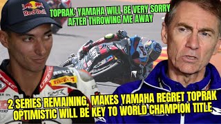 2 Series Remaining Makes Yamaha Regret Toprak Optimistic Will Be Key to World Champion Title [upl. by Vita]