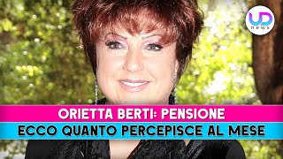 Orietta Berti Ecco Quanto Prende Di Pensione [upl. by Airoled]