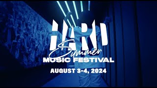 HARD Summer Music Festival 2024 Official Trailer [upl. by Marriott]