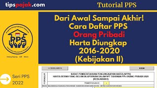 Cara Daftar Ikut Program Pengungkapan Sukarela II  Tutorial PPS 2022  Tax Amnesti II  TA 2022 12 [upl. by Goldston]